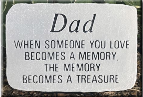 DAD-TREASURED MEMORY/STONE